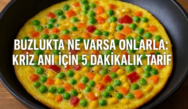 buzlukta-ne-varsa-onlarla-kriz-ani-icin-5-dakikalik-tarif